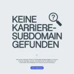 Keine Karriere-Subdomain Gefunden